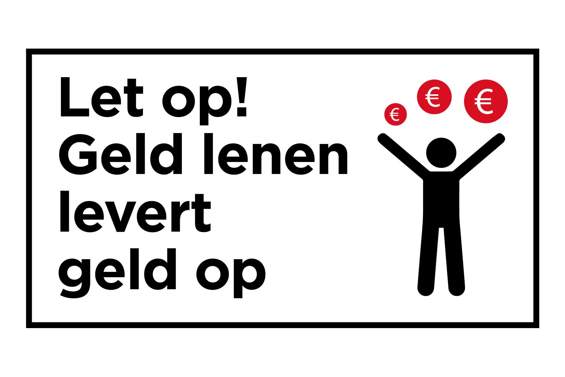 Blog 94: Let op! Geld lenen levert geld op